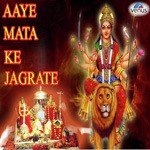 Aaye Mata Ke Jagrate - Arvinder Singh Song Download